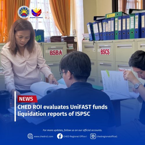 CHED RO1 EVALUATES UNIFAST FUNDS LIQUIDATION REPORTS OF ISPSC​